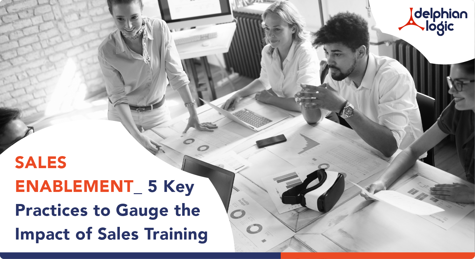 Sales Enablement_ 5 Key Practices to Gauge the Impact of Sales Training