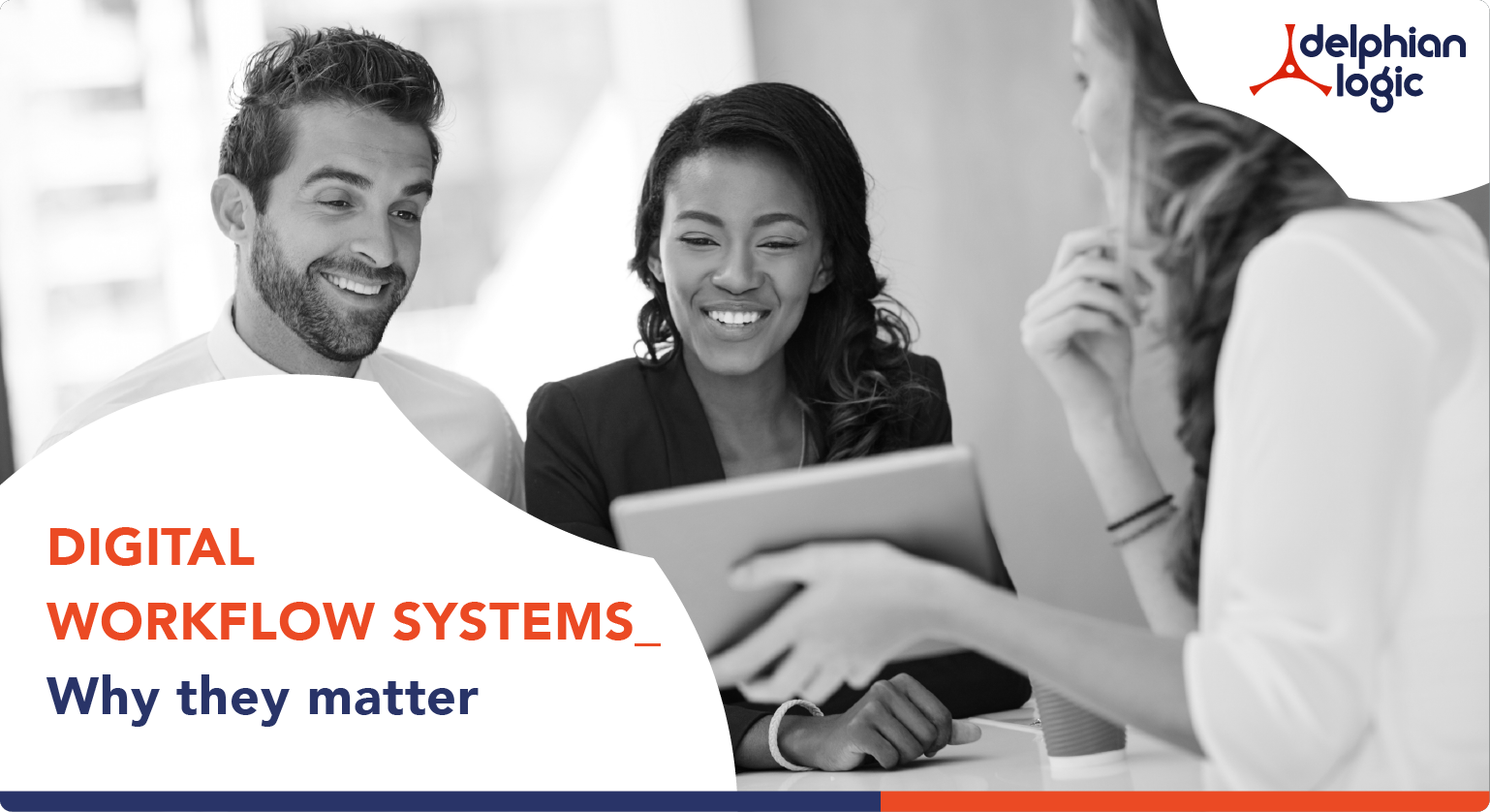Digital Workflow Systems_ Why they matter